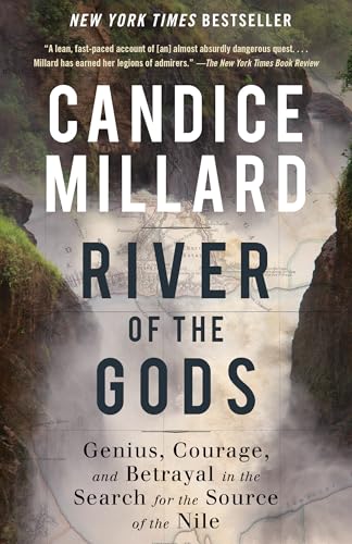 River of the Gods: Genius, Courage, and Betrayal in the Search for the Source of the Nile von Knopf Doubleday Publishing Group